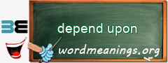 WordMeaning blackboard for depend upon